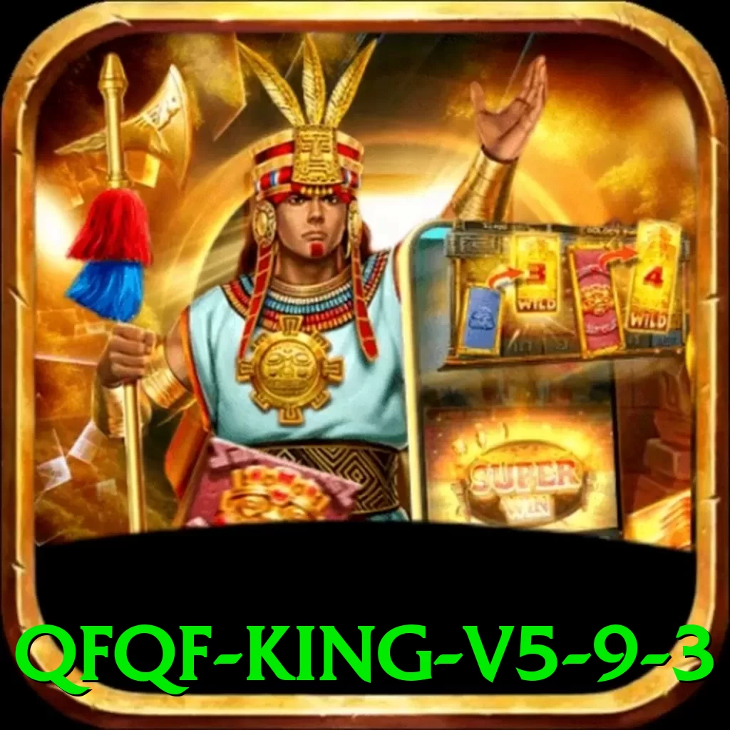 qfqf King v5.9.3 - 🏆 apk